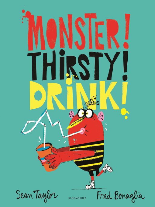 Title details for Monster! Thirsty! Drink! by Sean Taylor - Wait list